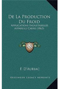 De La Production Du Froid