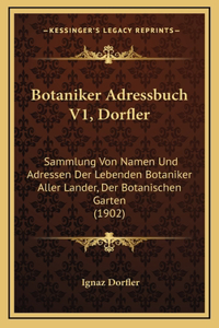 Botaniker Adressbuch V1, Dorfler