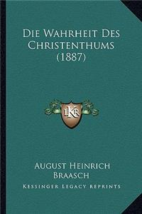 Wahrheit Des Christenthums (1887)