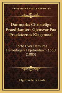 Danmarks Christelige Praedikanters Gjensvar Paa Praelaternes Klagemaal
