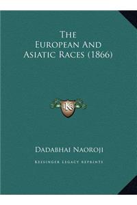 The European And Asiatic Races (1866)