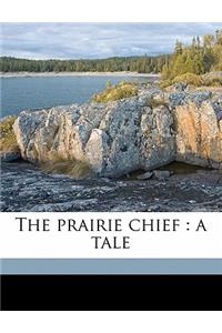 The Prairie Chief