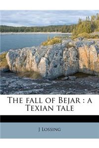 The Fall of Bejar: A Texian Tale