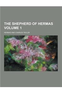 The Shepherd of Hermas Volume 1