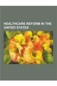 Healthcare Reform in the United States