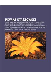 Powiat Staszowski: Gmina Bogoria, Gmina OLE Nica (Powiat Staszowski), Gmina Osiek (Powiat Staszowski), Gmina Po Aniec, Gmina Rytwiany