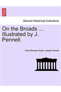 On the Broads ... Illustrated by J. Pennell.