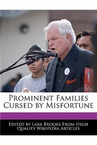 Prominent Families Cursed by Misfortune