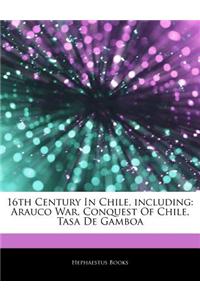 Articles on 16th Century in Chile, Including