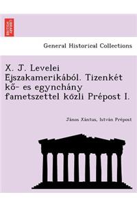 X. J. Levelei E Jszakamerika Bo L. Tizenke T Ko - Es Egyncha NY Fametszettel Ko Zli Pre Post I.
