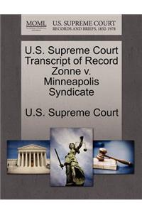 U.S. Supreme Court Transcript of Record Zonne V. Minneapolis Syndicate