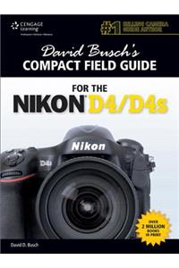 David Busch's Compact Field Guide for the Nikon D4/D4s