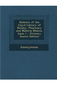 Bulletin of the Lloyd Library of Botany, Pharmacy and Materia Medica, Issue 1
