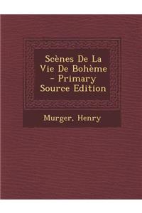 Scènes De La Vie De Bohème