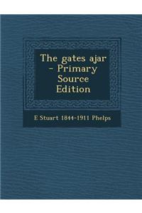 The Gates Ajar