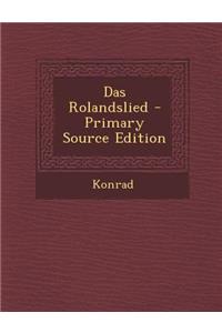 Das Rolandslied - Primary Source Edition