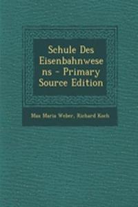 Schule Des Eisenbahnwesens