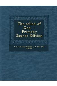 The Called of God - Primary Source Edition