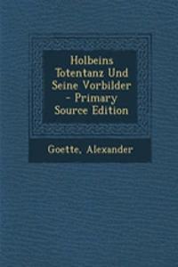 Holbeins Totentanz Und Seine Vorbilder