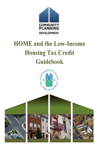 HOME and the Low-Income Housing Tax Credit Guidebook