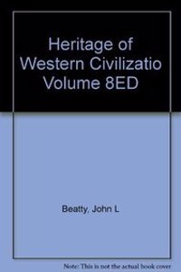 Heritage of Western Civilizatio Volume 8ED