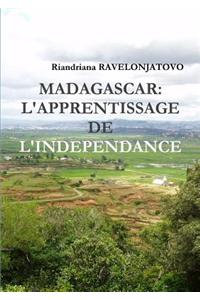 Madagascar: L'Apprentissage De L'Independance