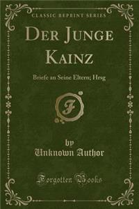 Der Junge Kainz