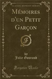 MÃ©moires D'Un Petit GarÃ§on (Classic Reprint)