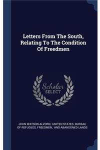 Letters From The South, Relating To The Condition Of Freedmen