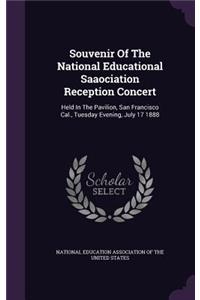 Souvenir Of The National Educational Saaociation Reception Concert