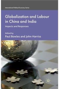 Globalization and Labour in China and India