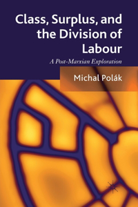 Class, Surplus, and the Division of Labour