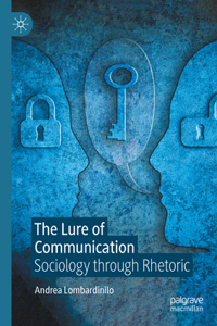 The Lure of Communication