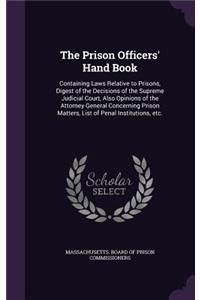 The Prison Officers' Hand Book