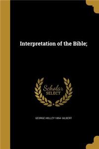 Interpretation of the Bible;