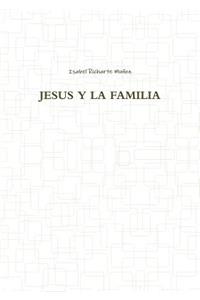 Jesus Y La Familia