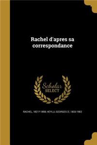 Rachel d'apres sa correspondance