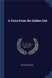 A Voice From the Golden City