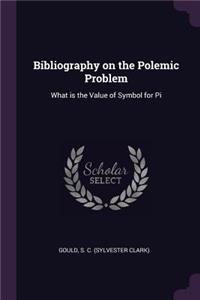 Bibliography on the Polemic Problem