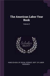 The American Labor Year Book; Volume 3