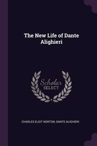 The New Life of Dante Alighieri