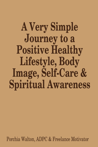 Positive Health, Body Image & Spirit
