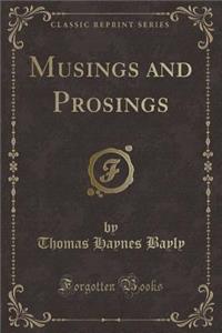 Musings and Prosings (Classic Reprint)