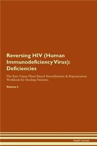 Reversing HIV (Human Immunodeficiency Virus)