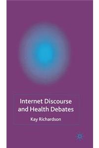 Internet Discourse and Health Debates