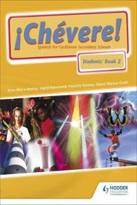 Chevere! Students' Book 2