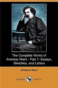 The Complete Works of Artemus Ward - Part 1