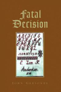 Fatal Decision