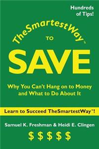 Smartest Way to Save