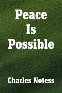 PEACE IS POSSIBLE